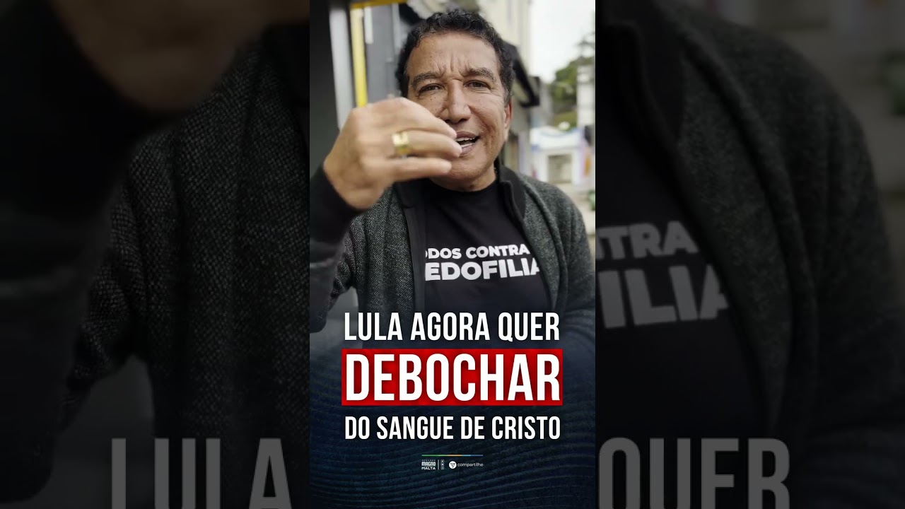 LULA AGORA QUER DEBOCHAR DO SANGUE DE CRISTO