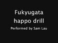 Fukyugata happo drill
