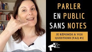 FAQ #1 : Comment Parler en Public sans Notes