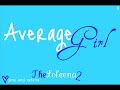 Average Girl 6 [Not So Perfect]