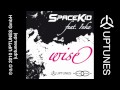 Spacekid feat. Inka - Wise (Radio Edit) [Official]