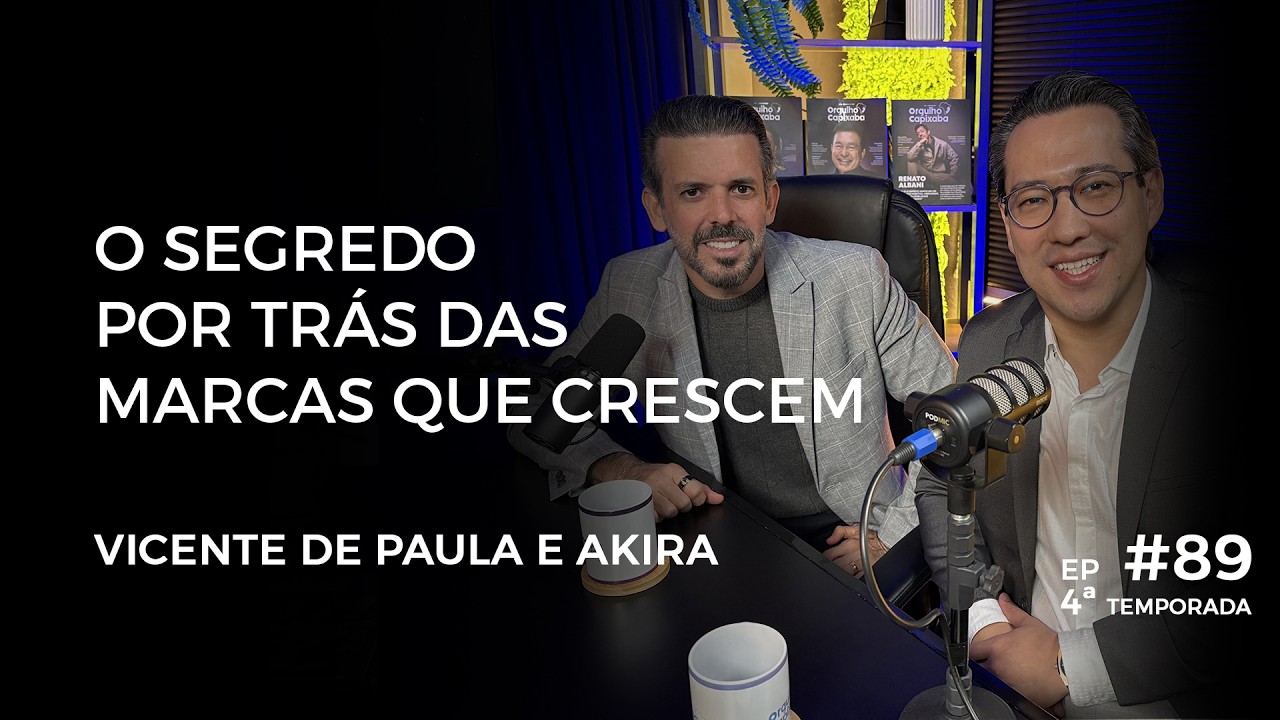CAPIXABA CAST – VICENTE DE PAULA E AKIRA MATSUZAKI | #89 – 4ª TEMPORADA