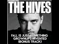 Fall is Something Grownups Invented-The Hives-FULL VERSION