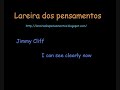 jimmy cliff   i can see clearly now