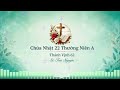 Đáp Ca - Chúa Nhật 22 Thường Niên A | Thánh Vịnh 62 | St: Lm. Thái Nguyên