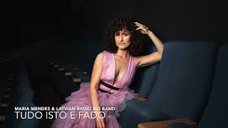 TUDO ISTO É FADO ©2023 Maria Mendes ft Latvian Radio Big Band