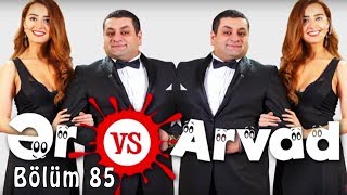 Ər və Arvad (85-ci bölüm)