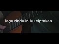 lagu rindu - kerispatih