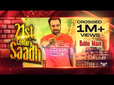Babbu Maan - 21st Century Saadh | Official Music Video