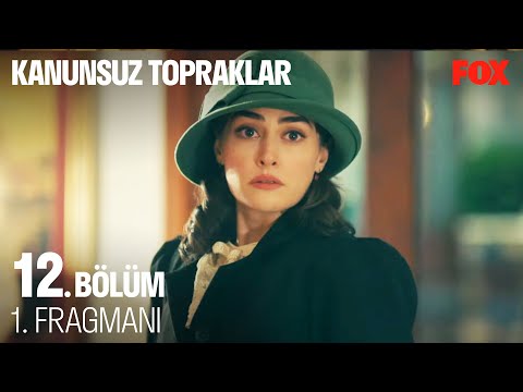 Kanunsuz Topraklar 12. Bölüm Fragmanı                                                                                                                                                                                                                     