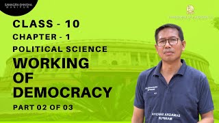 Chapter 1 part 2 of 3 - Working of Democracy