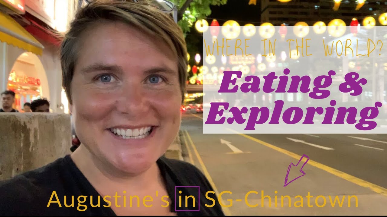 Eating & Exploring in SG Chinatown