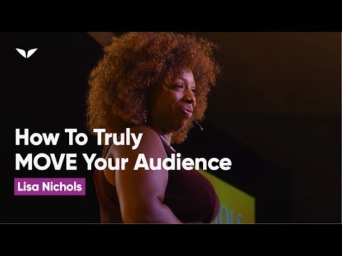 Lisa Nichols – How to truly MOVE your audience