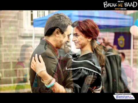 Don't Worry About Me Full Song - Break Ke Baad