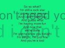 So What -- Pink with Lyrics So What -- Pink with Lyrics