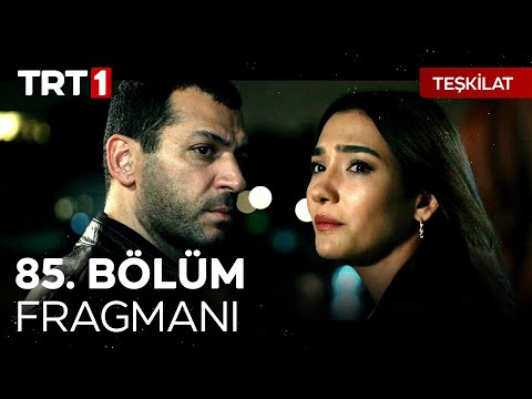 Teşkilat 85. Bölüm Fragmanı                                                                                                                                                                                                                               