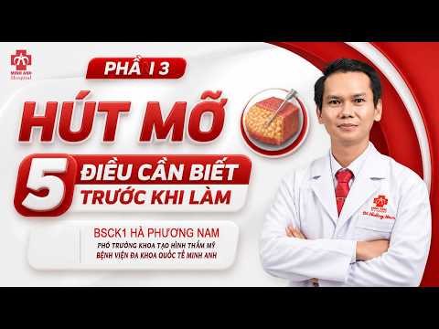 Phần 3: HÚT MỠ: 5 THẮC MẮC CHỊ EM THƯỜNG HỎI