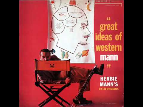 Herbie Mann’s Californians – Great Ideas Of Western Mann