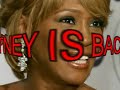 whitney houston is back!!!whitney houston is back!!!whitney houston is back!!!whitney houston is back!!!whitney houston is back!!!whitney houston is back!!!whitney houston is back!!!
