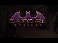 Batgirl: Spoiled - Behind the Scenes Pop 'n Lock