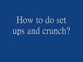 Sit Ups and Crunch