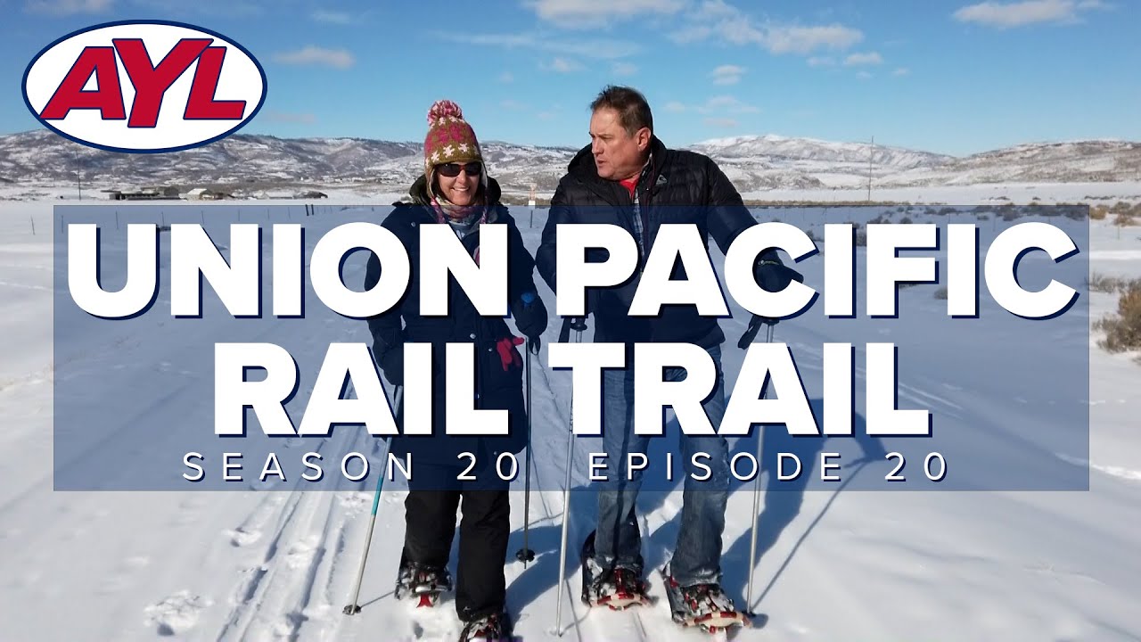 S20 E20: Union Pacific Rail Trail