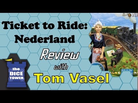 Ticket to Ride: Nederland Review - with Tom Vasel
