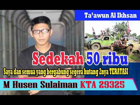 Ta'awun Al Ikhsan II Sedekah 50 ribu semoga semua hutang riba teratasi