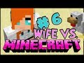 Wife vs. Minecraft - Episode 6: A Dirthouse?!