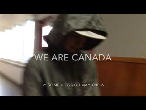 We are Canada (Song we made for School)