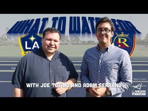 Video: LA Galaxy vs Real Salt Lake | What to Watch For