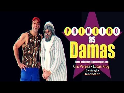 Humor - primeiro as damas. (Completo) !
