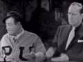 Bud Abbot and Lou Costello In Who's on fist??