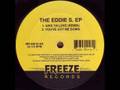 eddie s - youve got me down