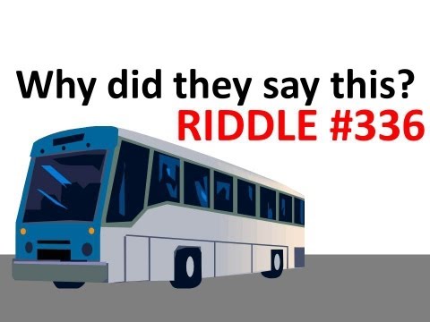 You Are The Bus Driver Riddle