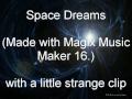 Space Dreams    (Magix Music Maker 16.)