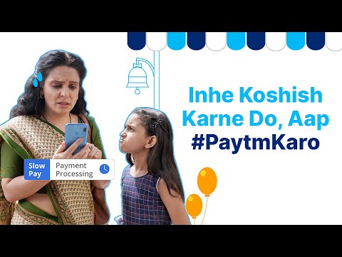 Paytm-Inhe Koshish Karne Do. Aap #PaytmKaro