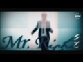 Mr. Right (Official Video)