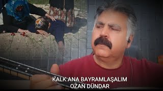 BAYRAMLAŞALIM.... OZAN DÜNDAR