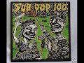 Sub Pop 100- 03 Nothin' to prove (live) The Wipers