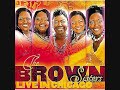 .com MYSPACE: www.myspace.com/thebrownsisters5 TWITTER: twitter.com/TheBrownSisters ... the brown sisters thebrownsisters Clark pace gospel radio christian new sing sang singers sangers music audio God worship praise service church kingdom records shekinah glory meccajay21 Phil tarver whispers Cynthia Jones Tonya baker artist awesome god ain't nothin' like this nothing king of Jesus group women abide you reign lord Chicago Illinois row live concert religious soul inspirational love tour ...
