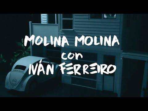 He Vuelto A Casa - Molina Molina con Iván Ferreiro