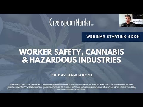Webinar: Worker Safety, Cannabis & Hazardous Industries