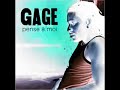 Gage - Pense � moi (remix)