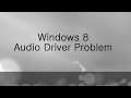 Windows 8 Sound/audio Driver Problem By Mrshah2828