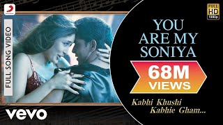 K3G - You Are My Soniya | Kareena Kapoor, Hrithik Roshan