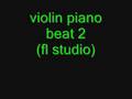 videos de NEW violin piano beat (fl studio)