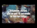 15 Secs In Sderot 15 Secs In Sderot