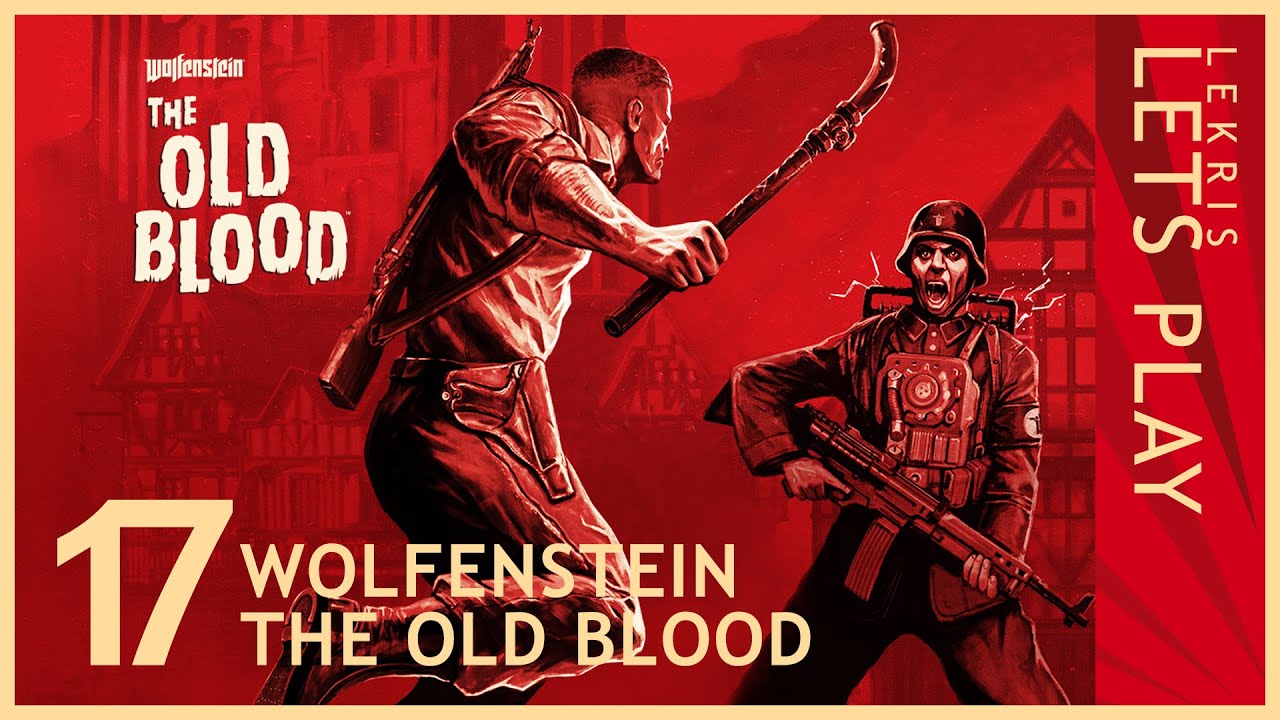 Wolfenstein - The Old Blood #17 - Mechgestampfe