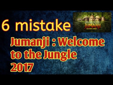 6 big mistake in jumanji welcome to the jungle 2017